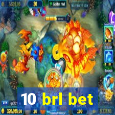 10 brl bet